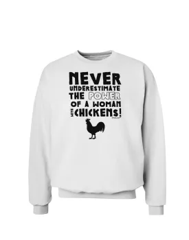 A Woman With Chickens Sweatshirt