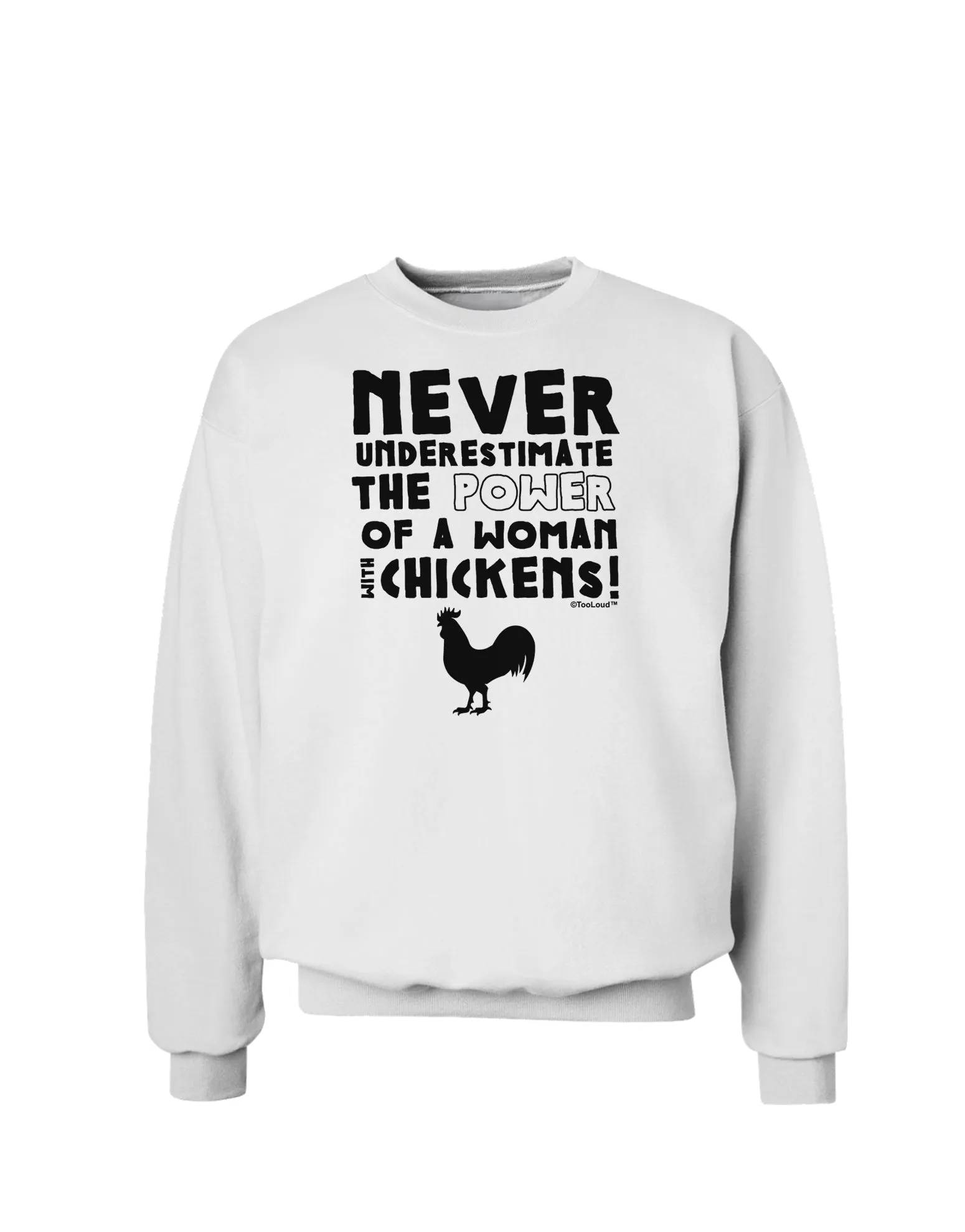 A Woman With Chickens Sweatshirt