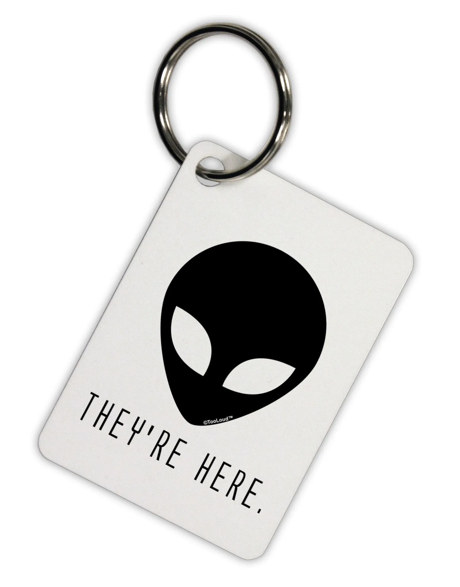 Alien They Are Here Aluminum Keyring Tag
