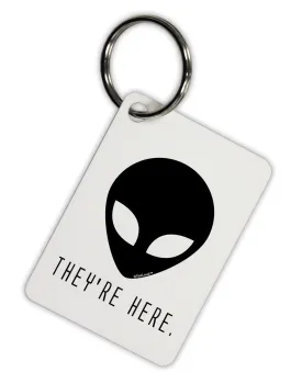 Alien They Are Here Aluminum Keyring Tag