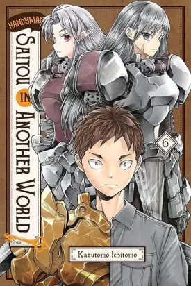 Handyman Saitou in Another World GN Vol 06