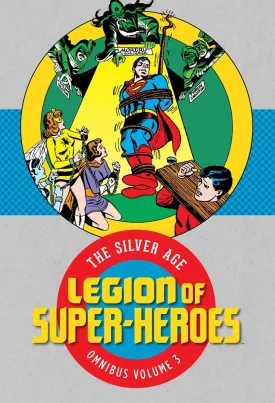 Legion Of Super Heroes: The Silver Age Omnibus Vol. 03 HC *OOP*