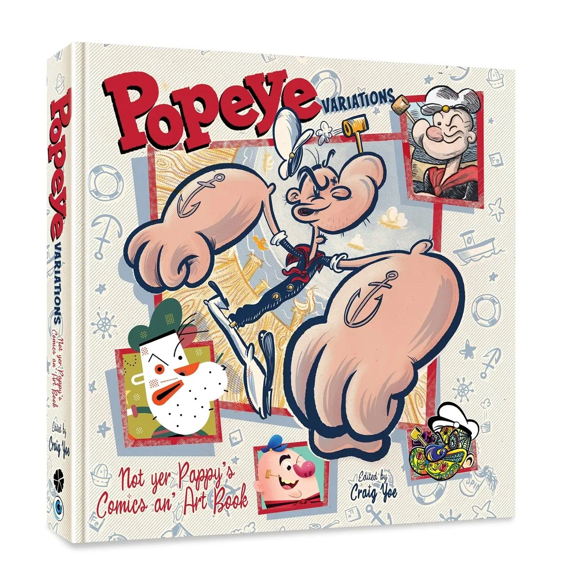Popeye Variations: Not Yer Pappy's Comics An' Art Book HC